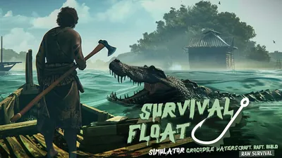 Survival Float Simulator - Crocodile Waters Craft, Raft, Build – Raw Survivalのパッケージ画像