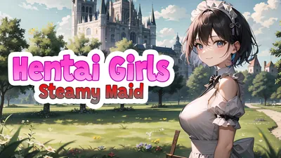 Hentai Girls: Steamy Maidのパッケージ画像