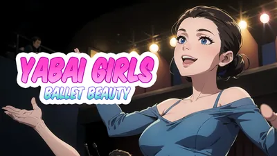 Yabai Girls: Ballet Beautyのパッケージ画像