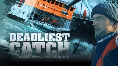 Deadliest Catch - Ocean Boat Driving & Fishing 2022 Simulatorのパッケージ画像